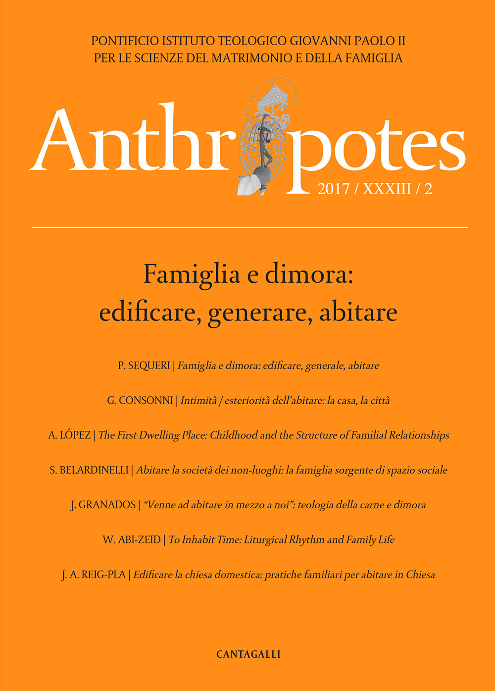 Anthropotes. Rivista di studi sulla persona e la famiglia (2017). Vol. 2: Famiglia e dimora: edificare, generare, abitare
