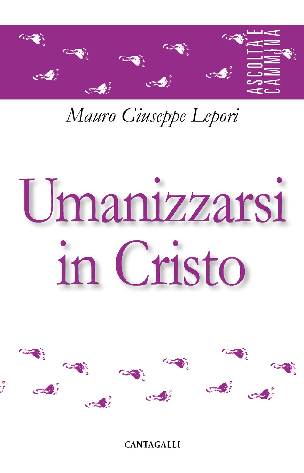 Umanizzarsi in Cristo