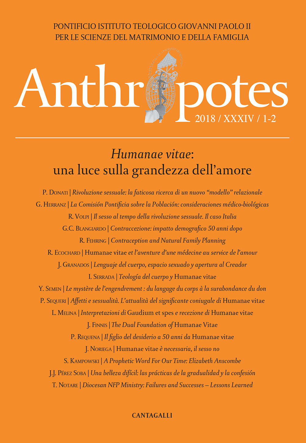 Anthropotes. Rivista di studi sulla persona e la famiglia (2018). Vol. 1-2: Humanae vitae: una luce sulla grandezza dell'amore