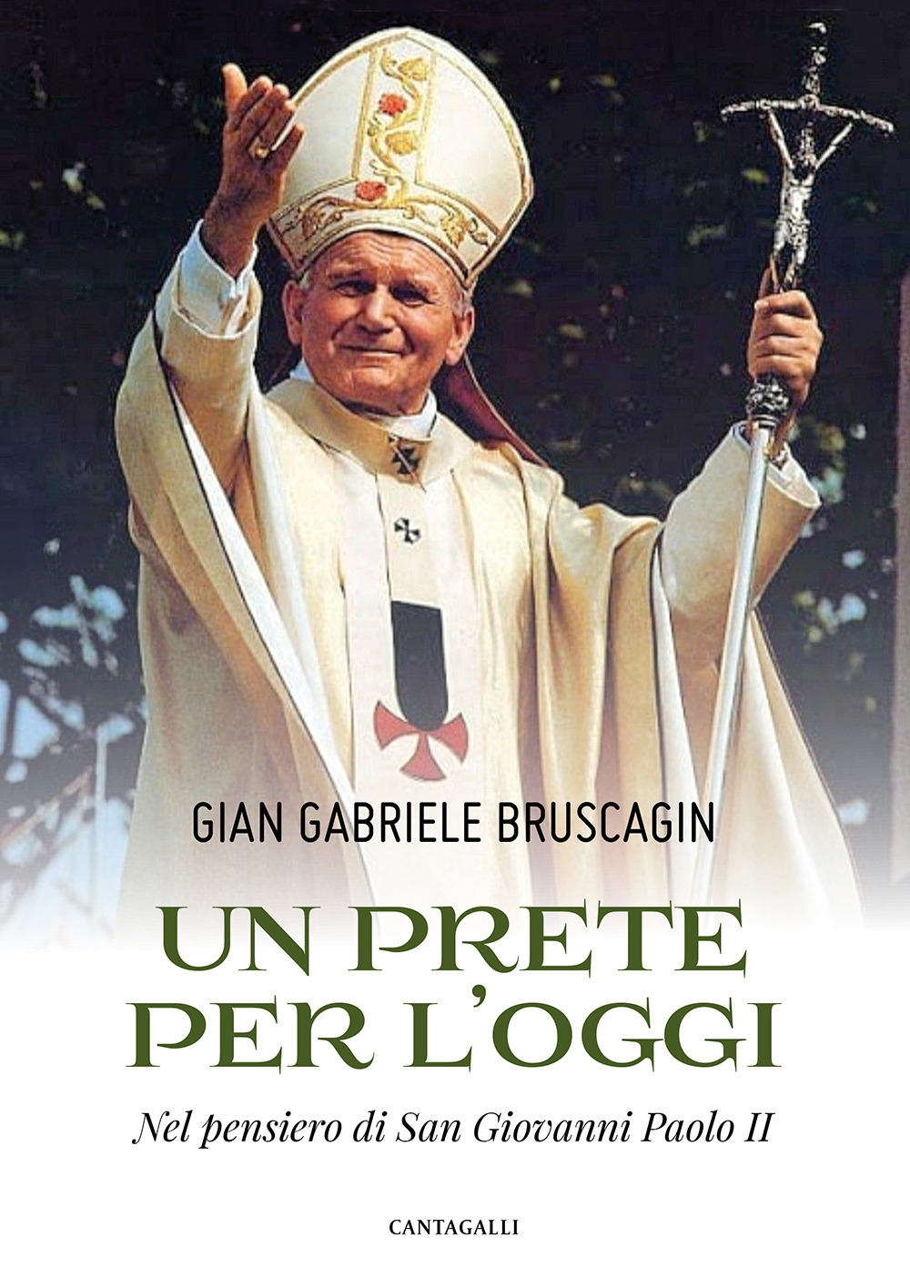 Un prete per l'oggi. Nel pensiero di San Giovanni Paolo II