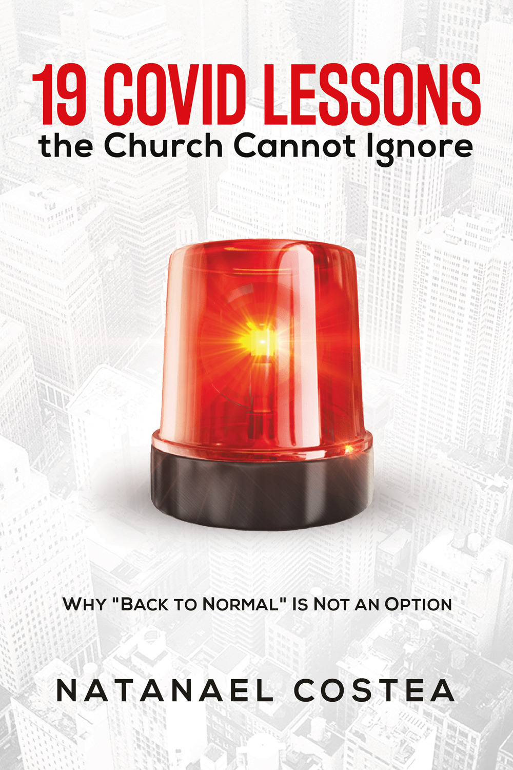 19 Covid lessons the church cannot ignore. Why «Back to normal» is not an option