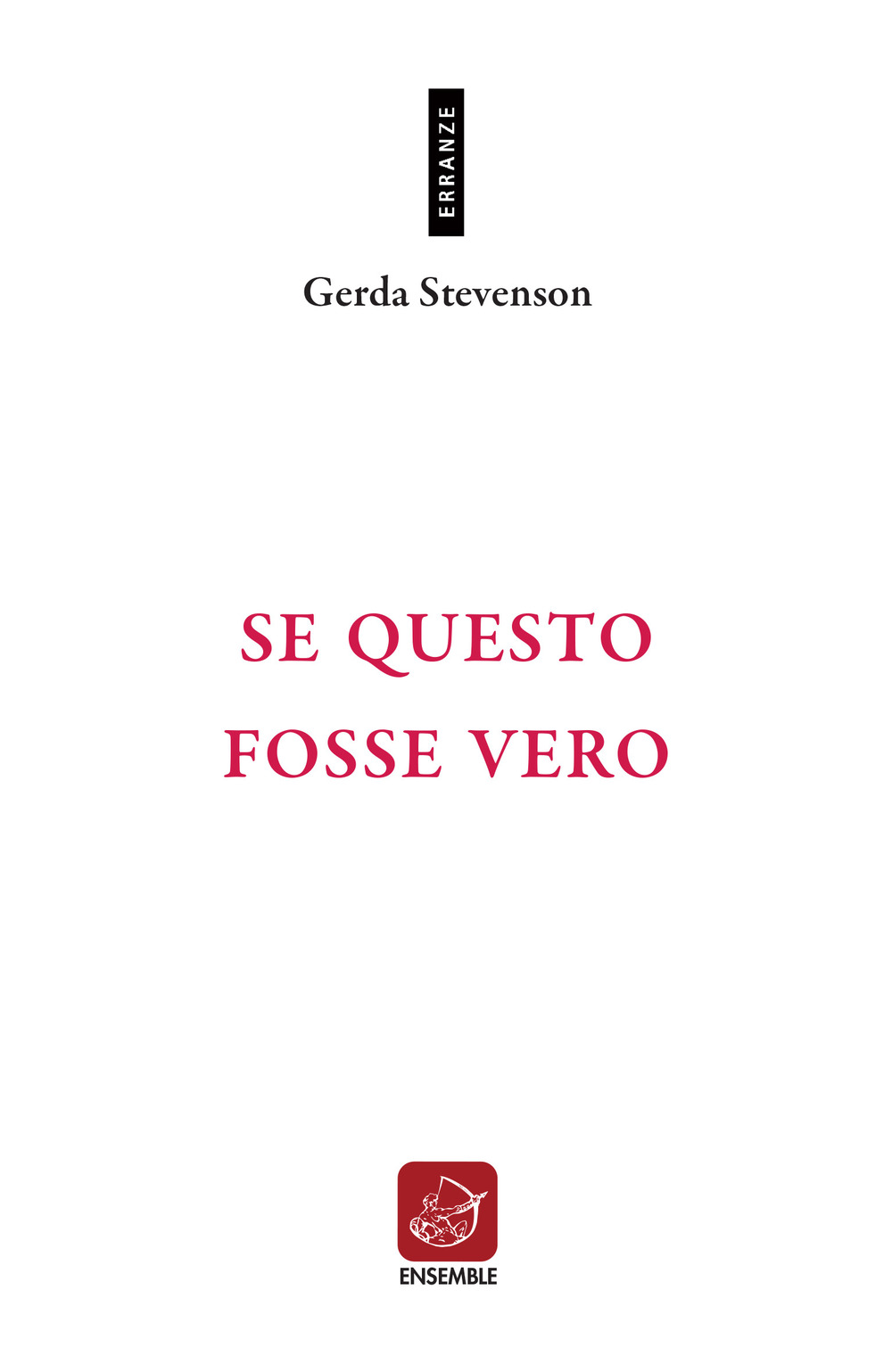 Se questo fosse vero. Testo originale a fronte. Ediz. bilingue