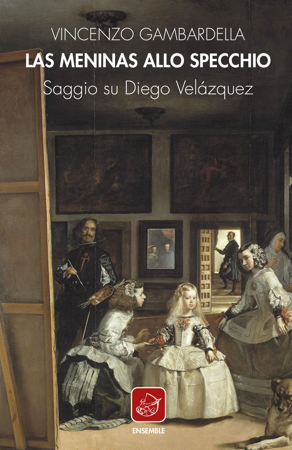 Las Meninas allo specchio. Saggio su Diego Velázquez