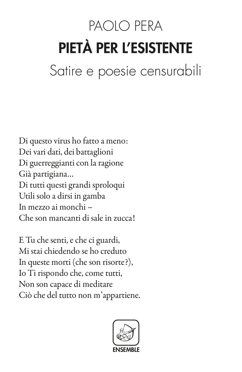 Pietà per l'esistente. Satire e poesie censurabili