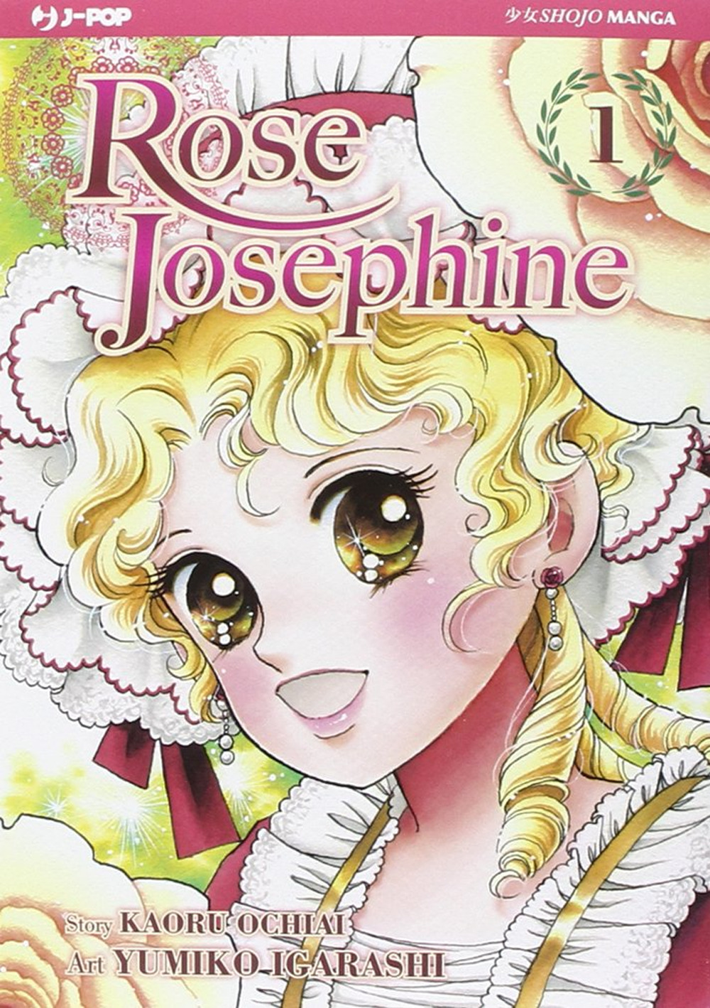 Rose Josephine. Vol. 1