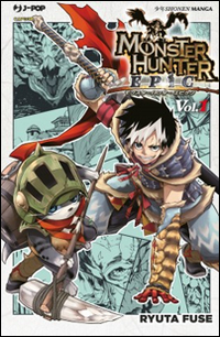 Monster Hunter Epic. Vol. 1