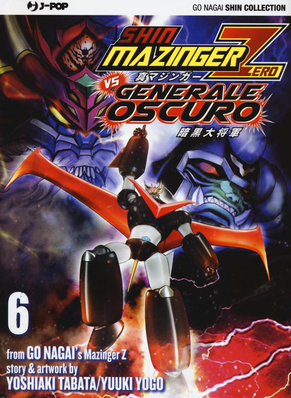 Shin Mazinger Zero vs il Generale Oscuro. Vol. 6