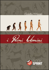 I primi uomini. Vol. 2: Dall'anno 0 a tutto il Medioevo