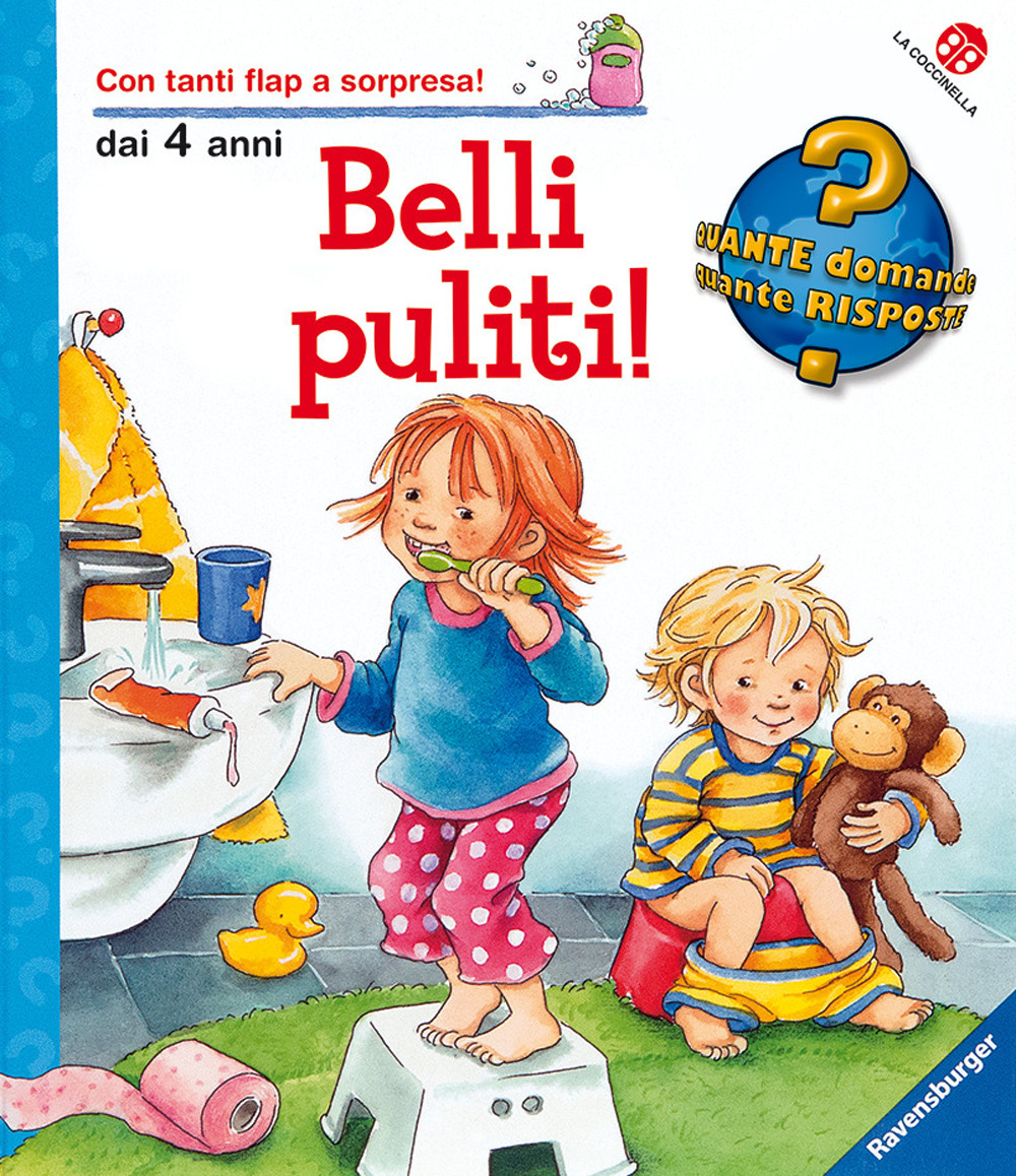 Belli puliti! Ediz. illustrata