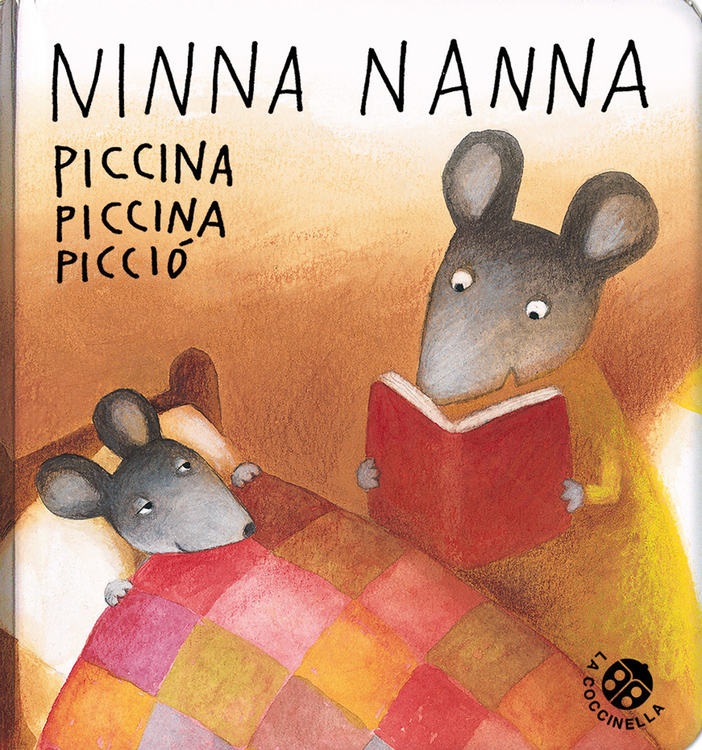 Ninnananna piccina piccina picciò. Ediz. illustrata