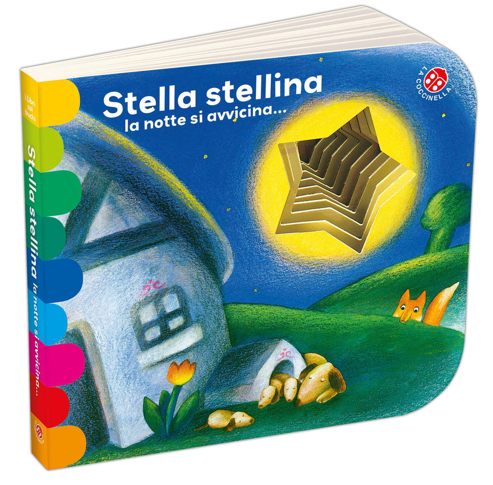 Stella stellina la notte si avvicina.... Ediz. a colori