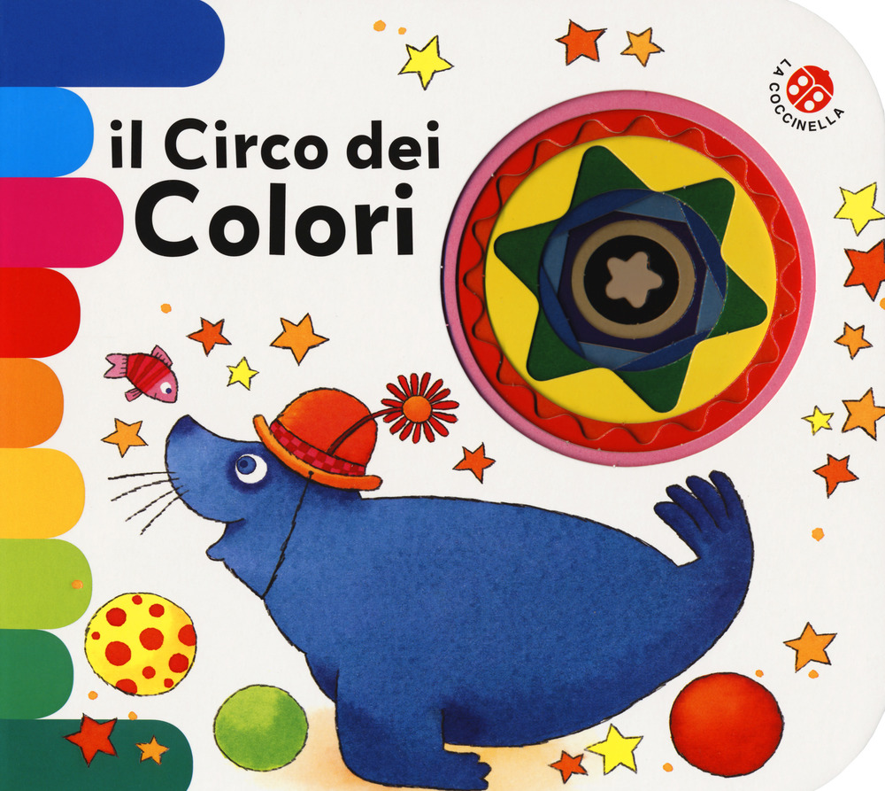 Il circo dei colori. Ediz. a colori