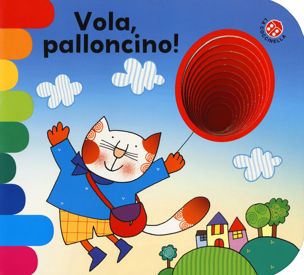 Vola, palloncino! Ediz. a colori