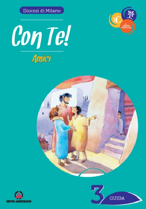 Con te! Amici. Guida. Vol. 3