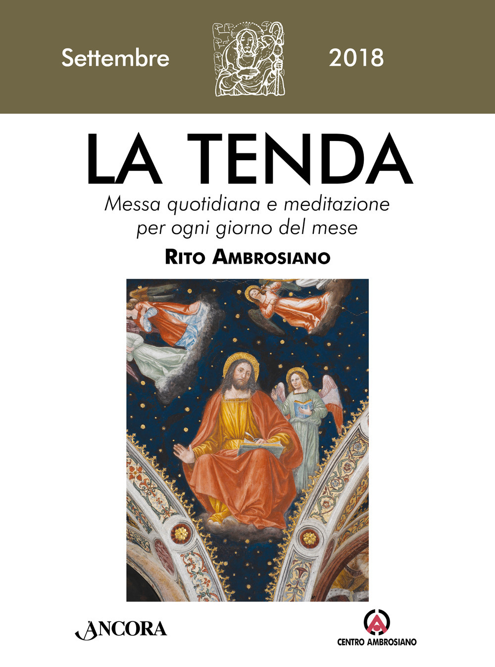 La tenda. Messa quotidiana e meditazione per ogni giorno del mese. Rito Ambrosiano. Settembre 2018 (2018). Vol. 9