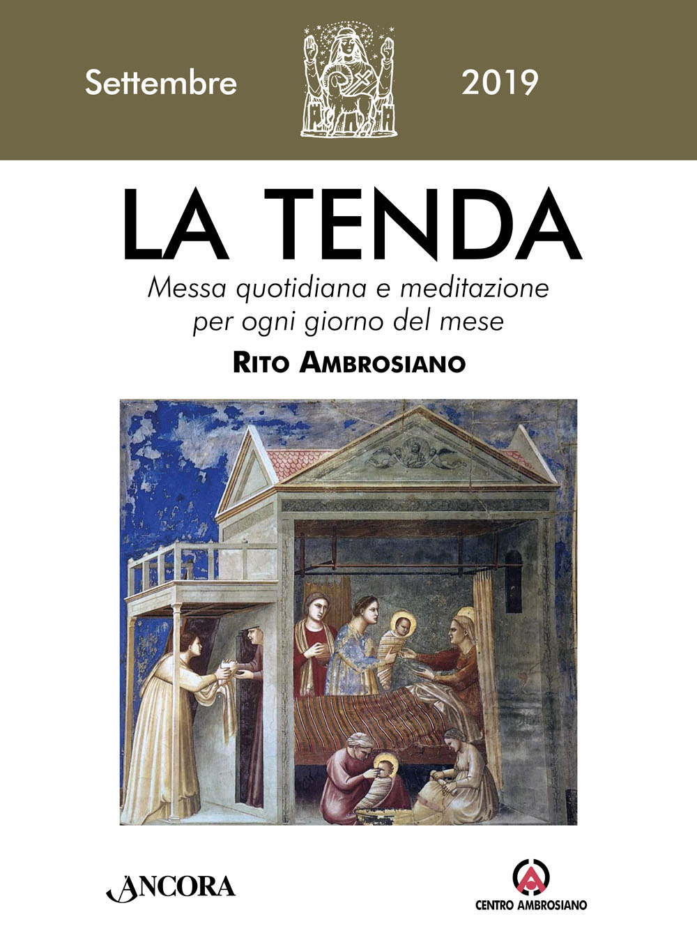 La tenda. Messa quotidiana e meditazione per ogni giorno del mese. Rito Ambrosiano (2019). Vol. 9: Settembre 2019