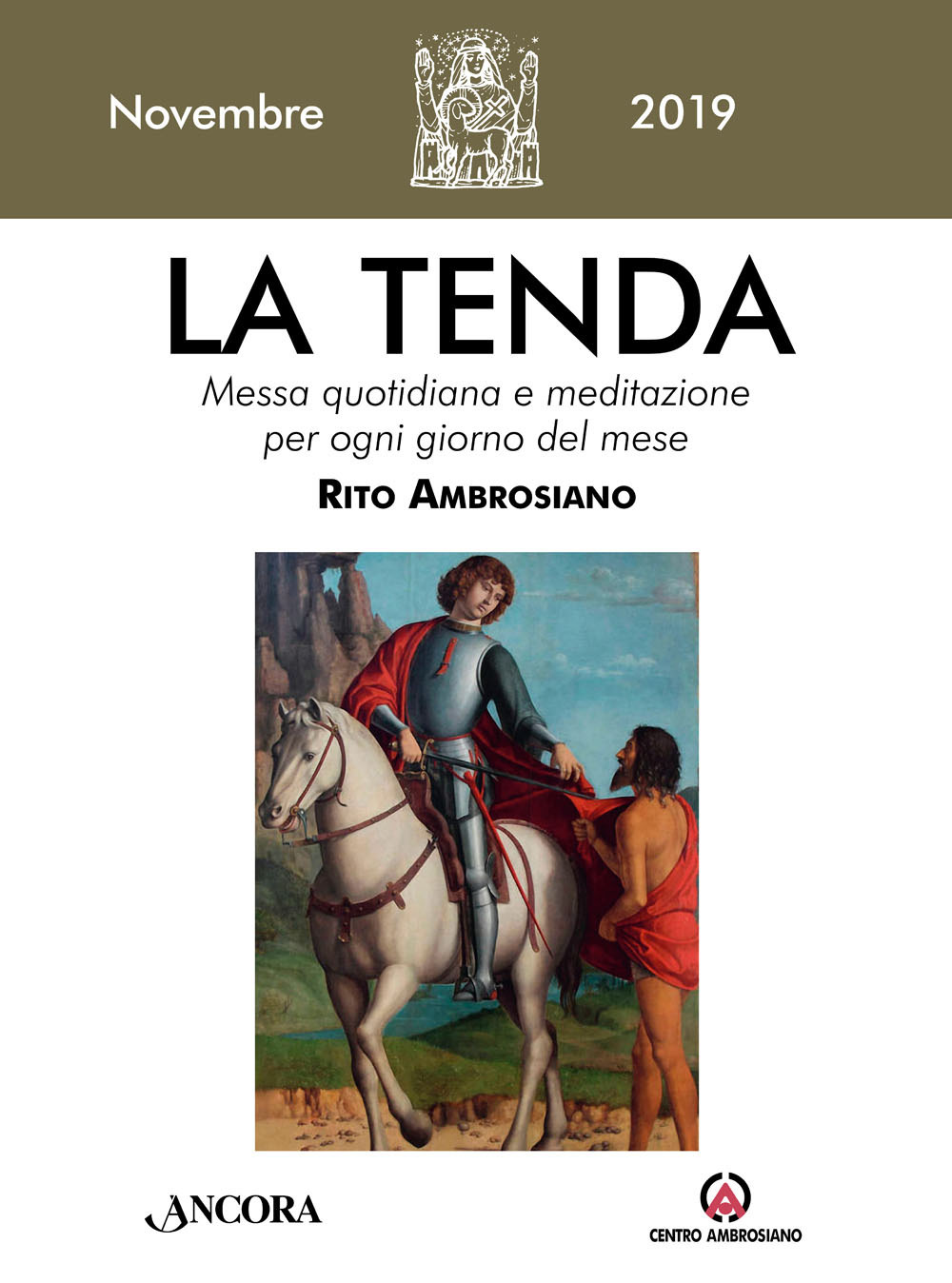 La tenda. Messa quotidiana e meditazione per ogni giorno del mese. Rito Ambrosiano (2019). Vol. 11: Novembre 2019