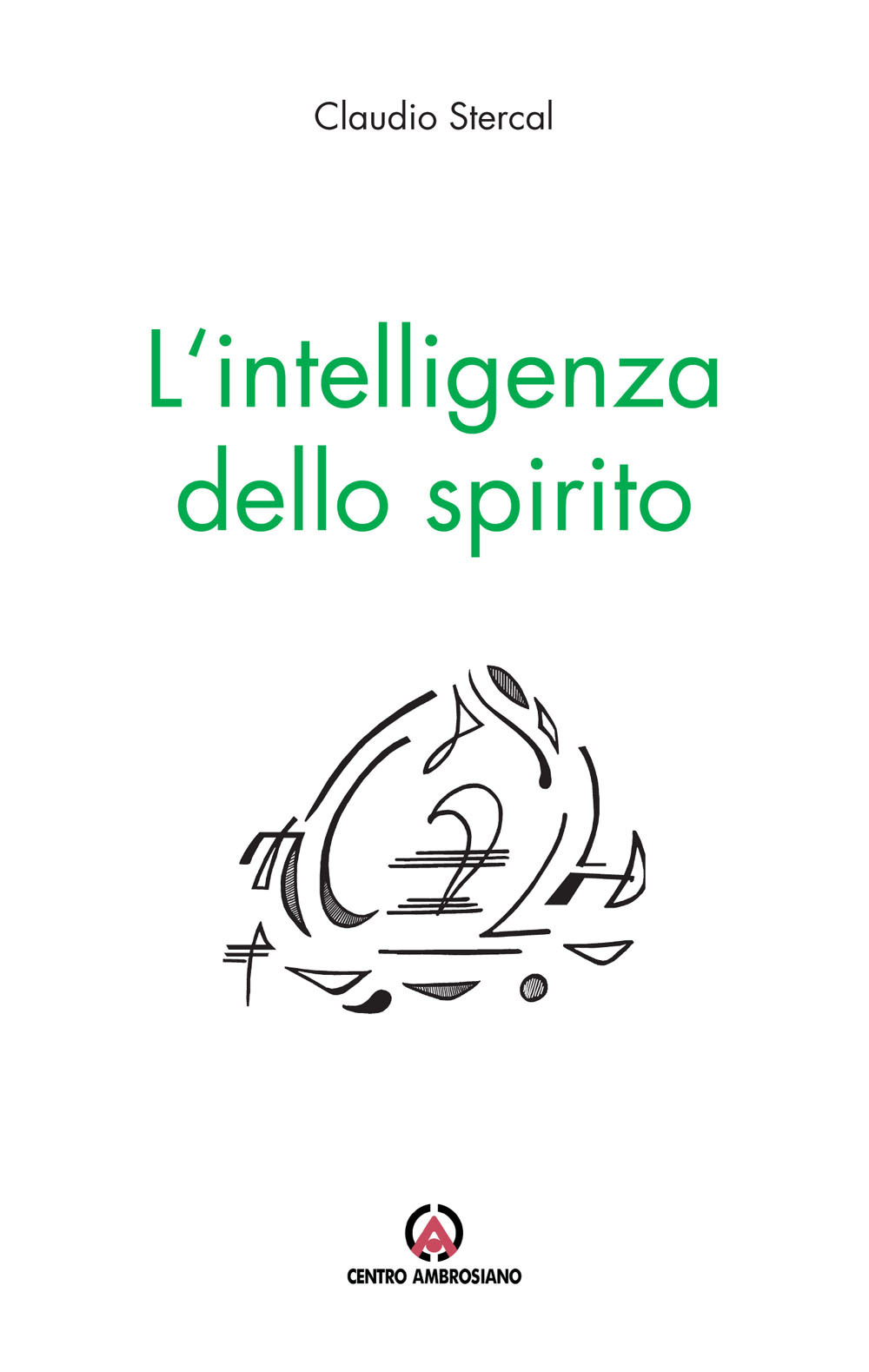 L'intelligenza dello spirito. Pensieri del lunedì