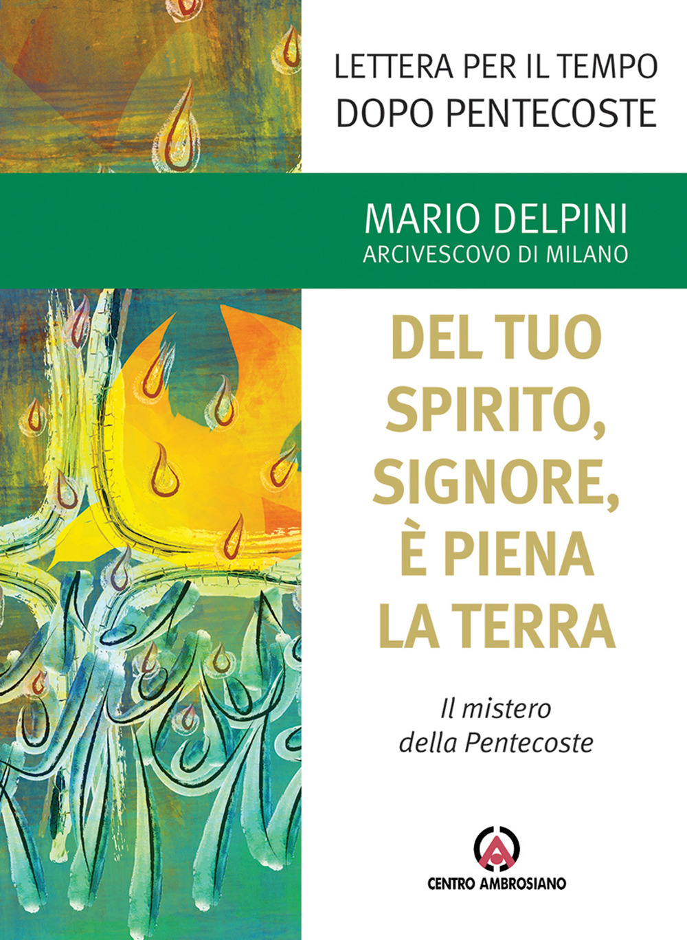 Del tuo Spirito, Signore, è piena la terra. Il mistero di Pentecoste