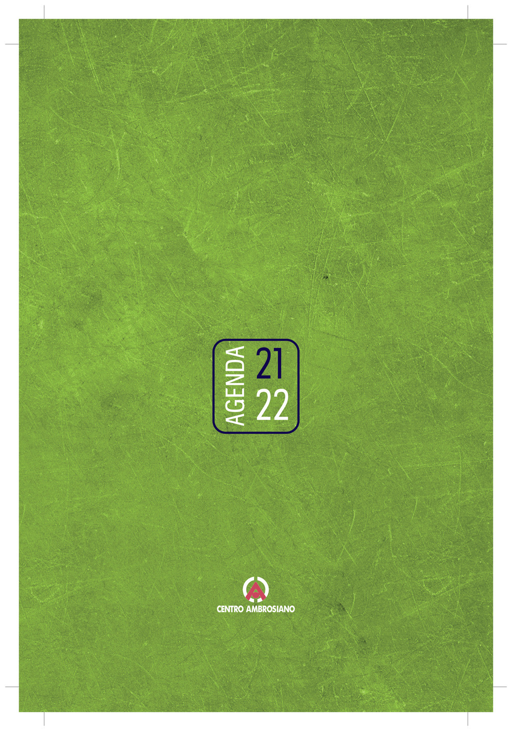 Agenda Liturgico Pastorale 2021/2022. Rito Ambrosiano
