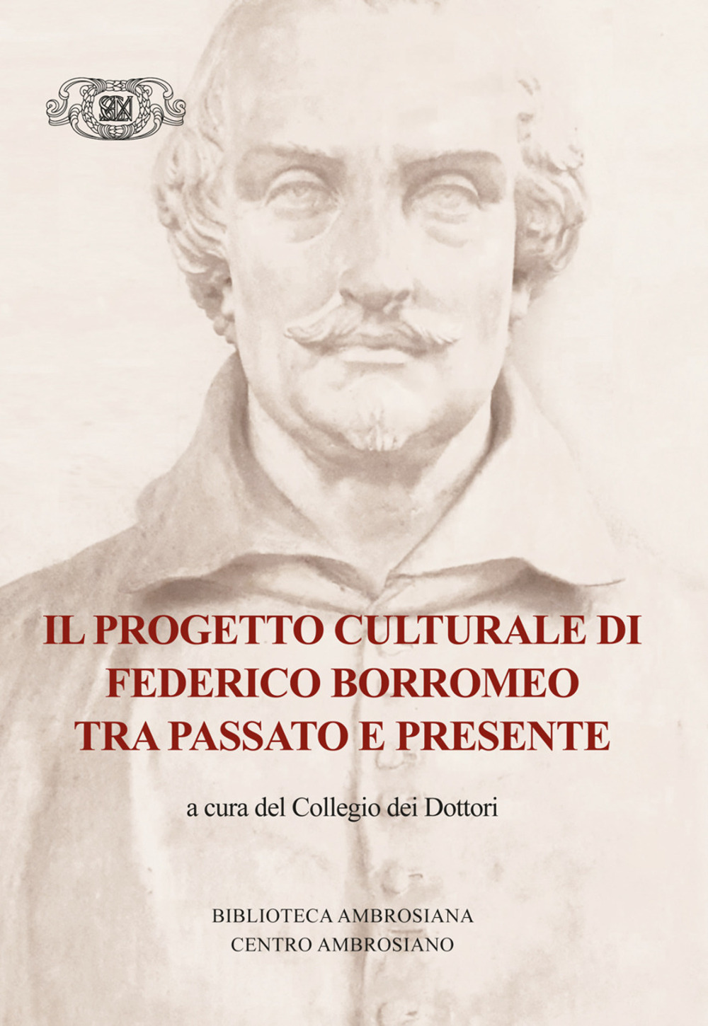 Il progetto culturale di Federico Borromeo tra passato e presente