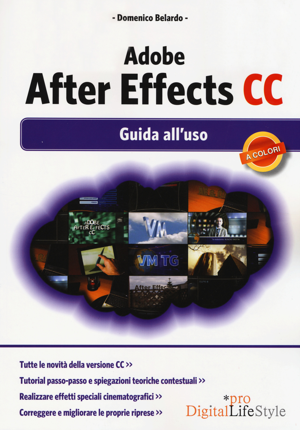 Adobe After Effects CC. Guida all'uso