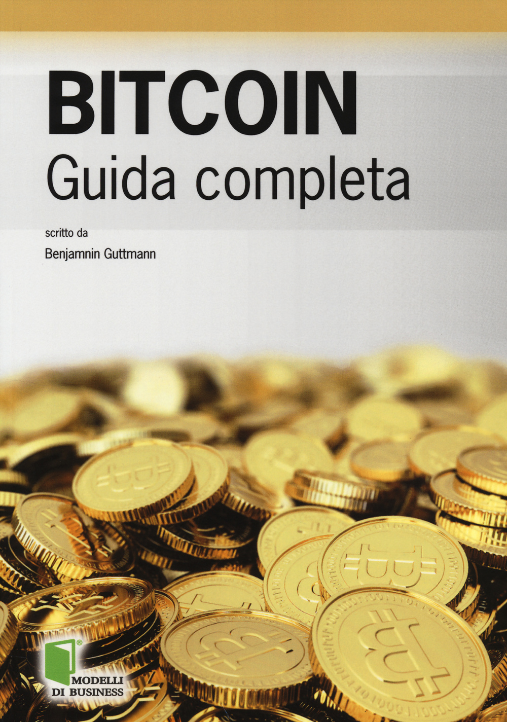 Bitcoin. Guida completa