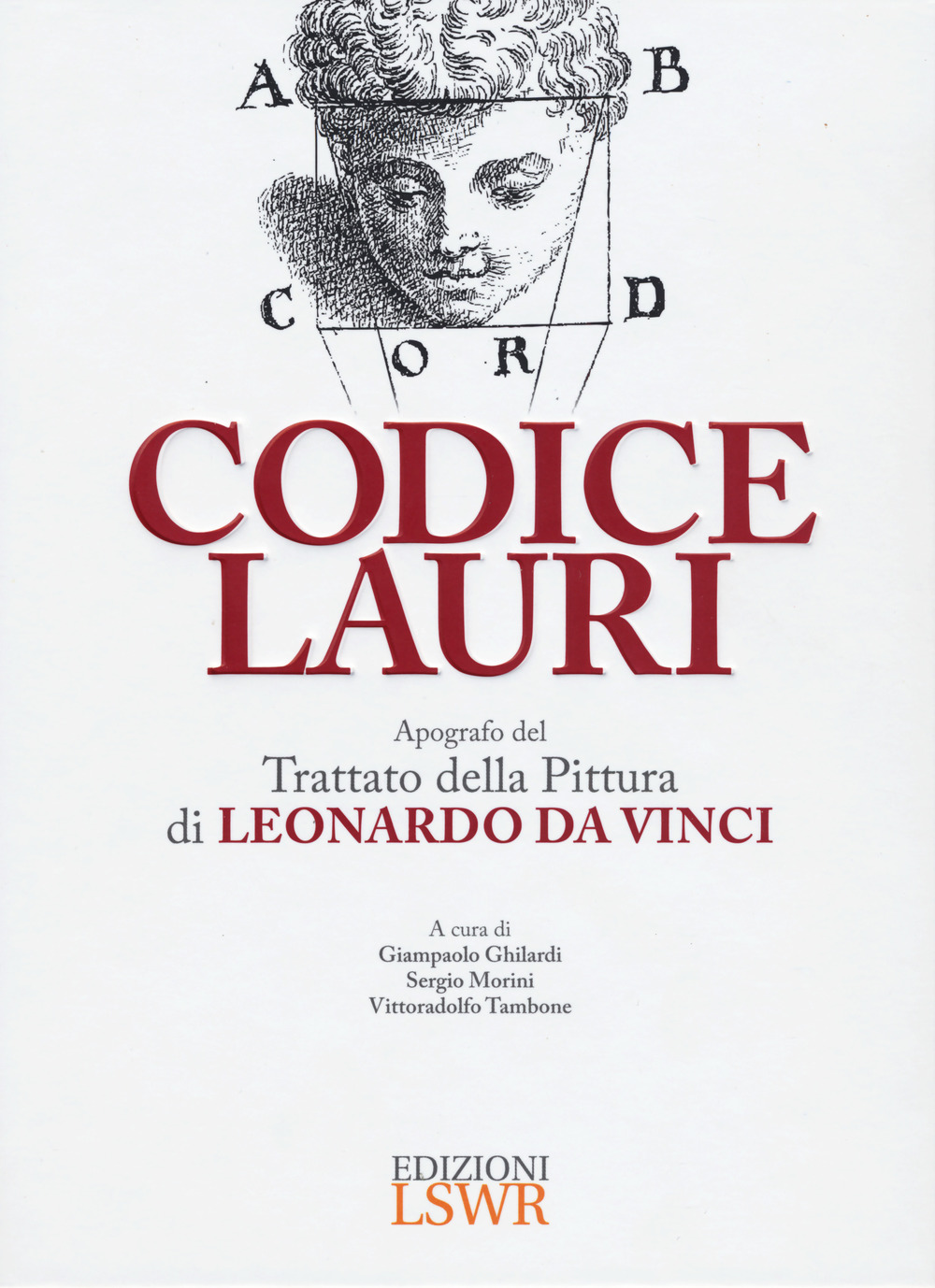 Codice Lauri. Apografo del Trattato della pittura di Leonardo da Vinci