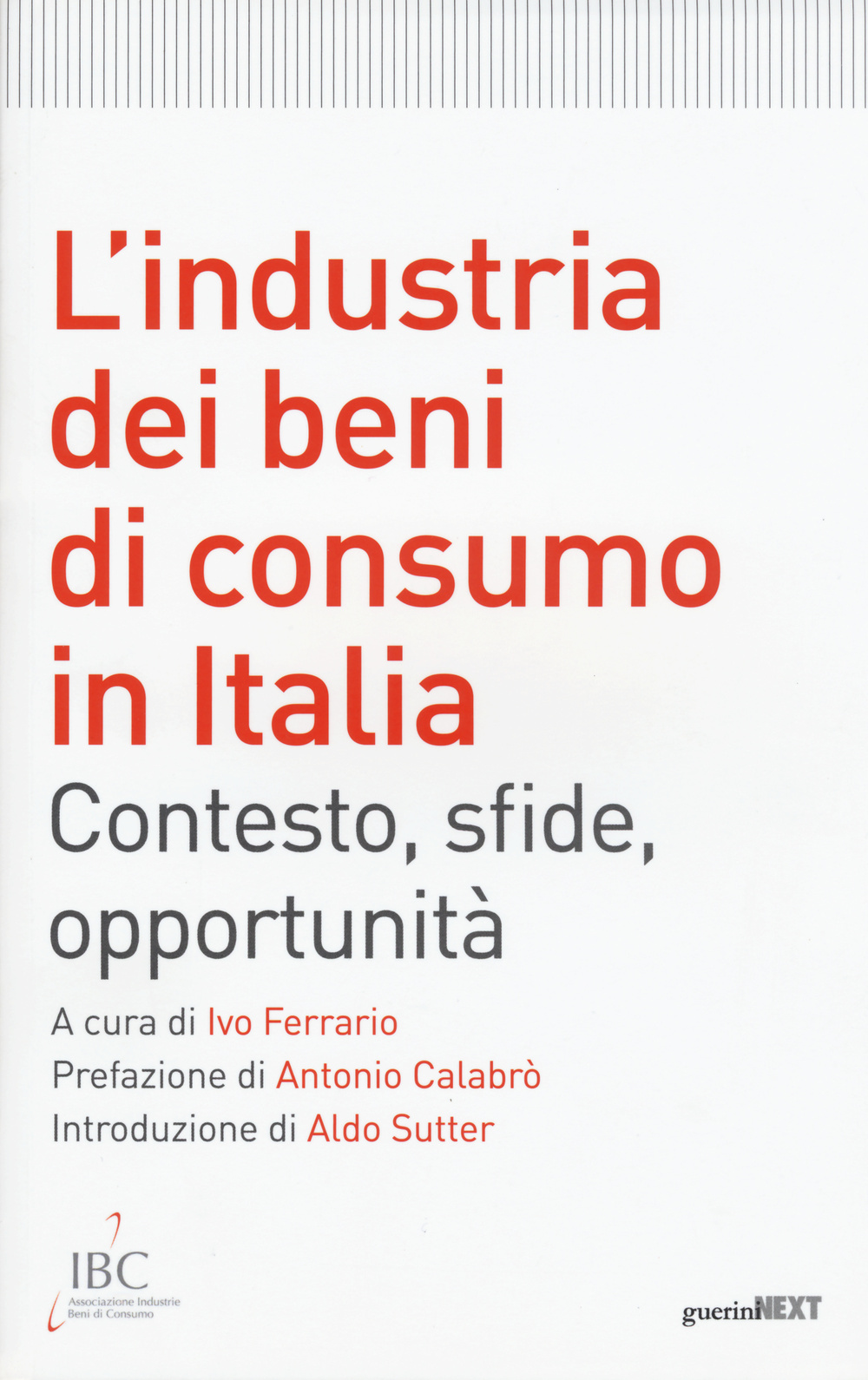 L'industria dei beni di consumo in Italia. Contesto, sfide, opportunità