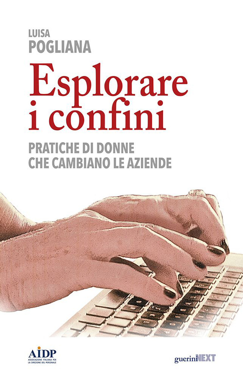 Esplorare i confini. Pratiche di donne che cambiano le aziende