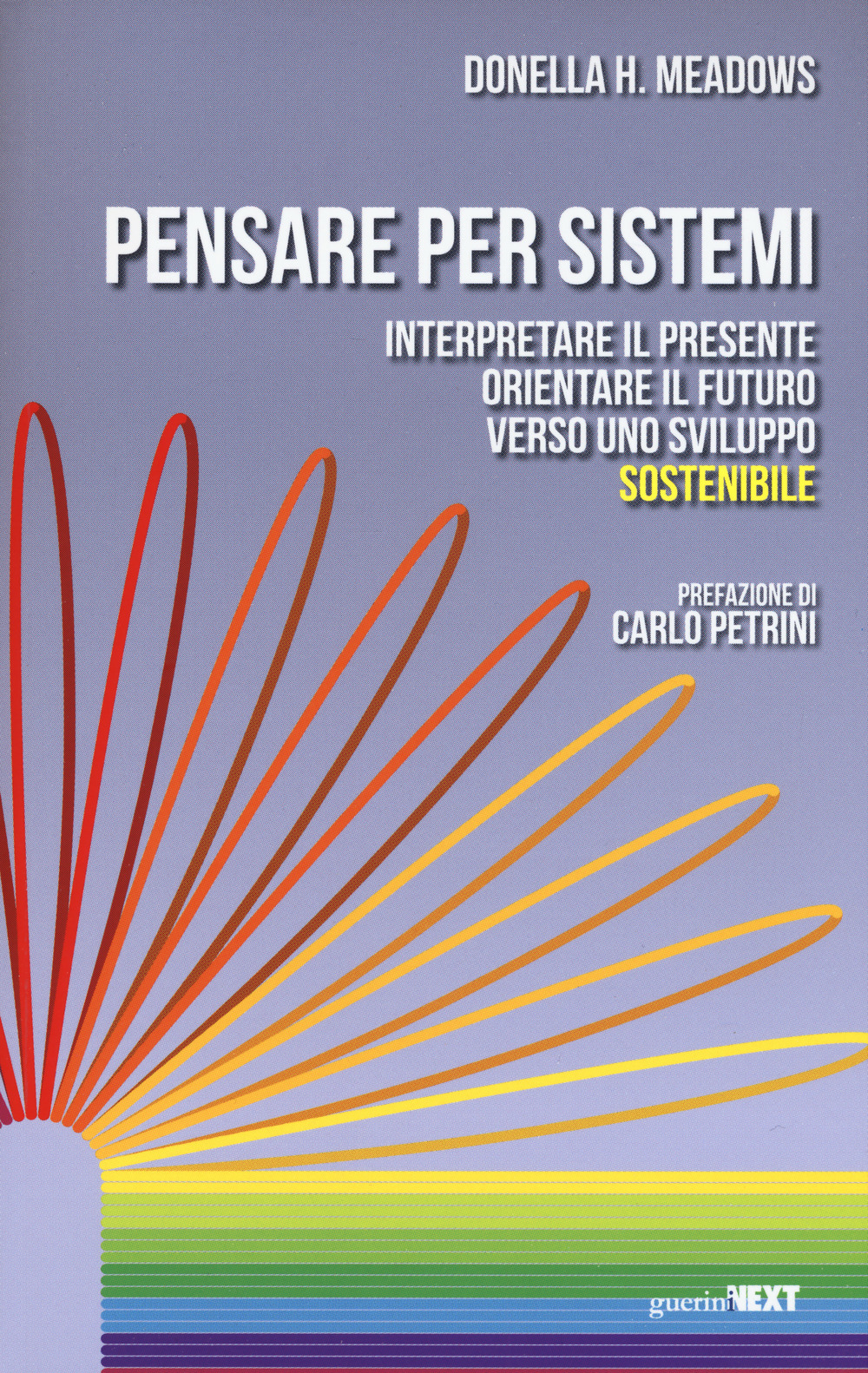 Pensare per sistemi. Interpretare il presente, orientare il futuro verso uno sviluppo sostenibile