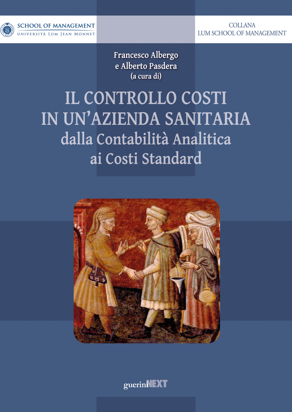 Il controllo costi in un'azienda sanitaria. Dalla contabilità analitica ai costi standard