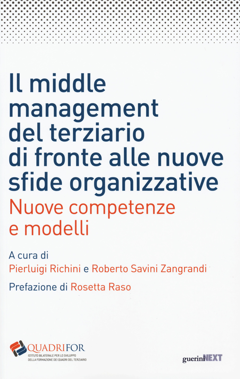 Il middle management del terziario di fronte alle nuove sfide organizzative. Nuove competenze e modelli