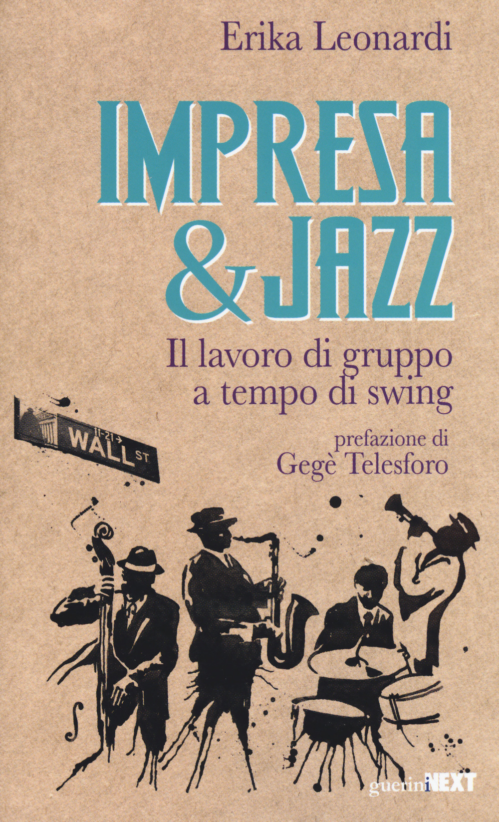 Impresa & jazz. Il lavoro di gruppo a tempo di swing