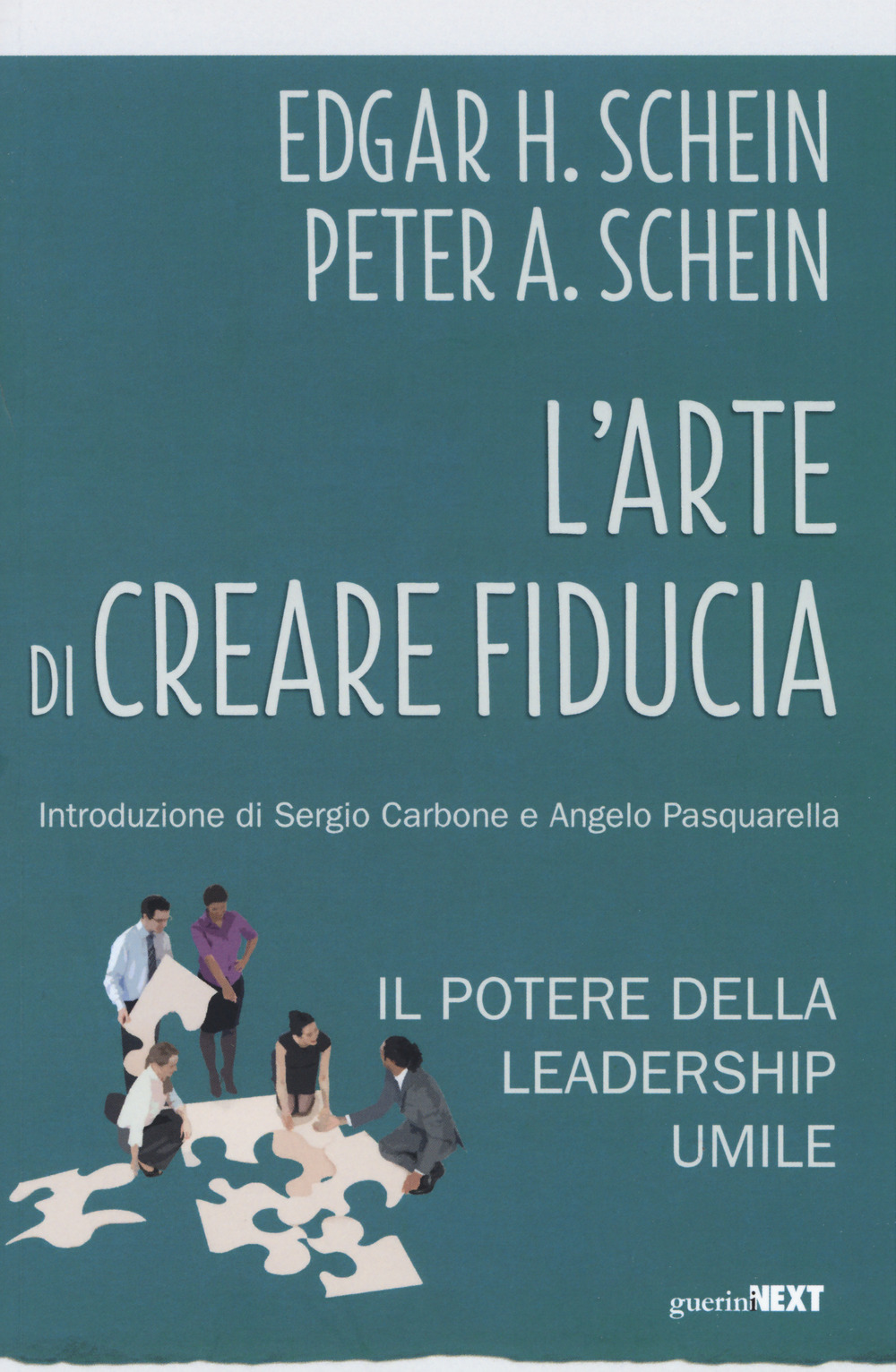 L'arte di creare fiducia. Il potere della leadership umile