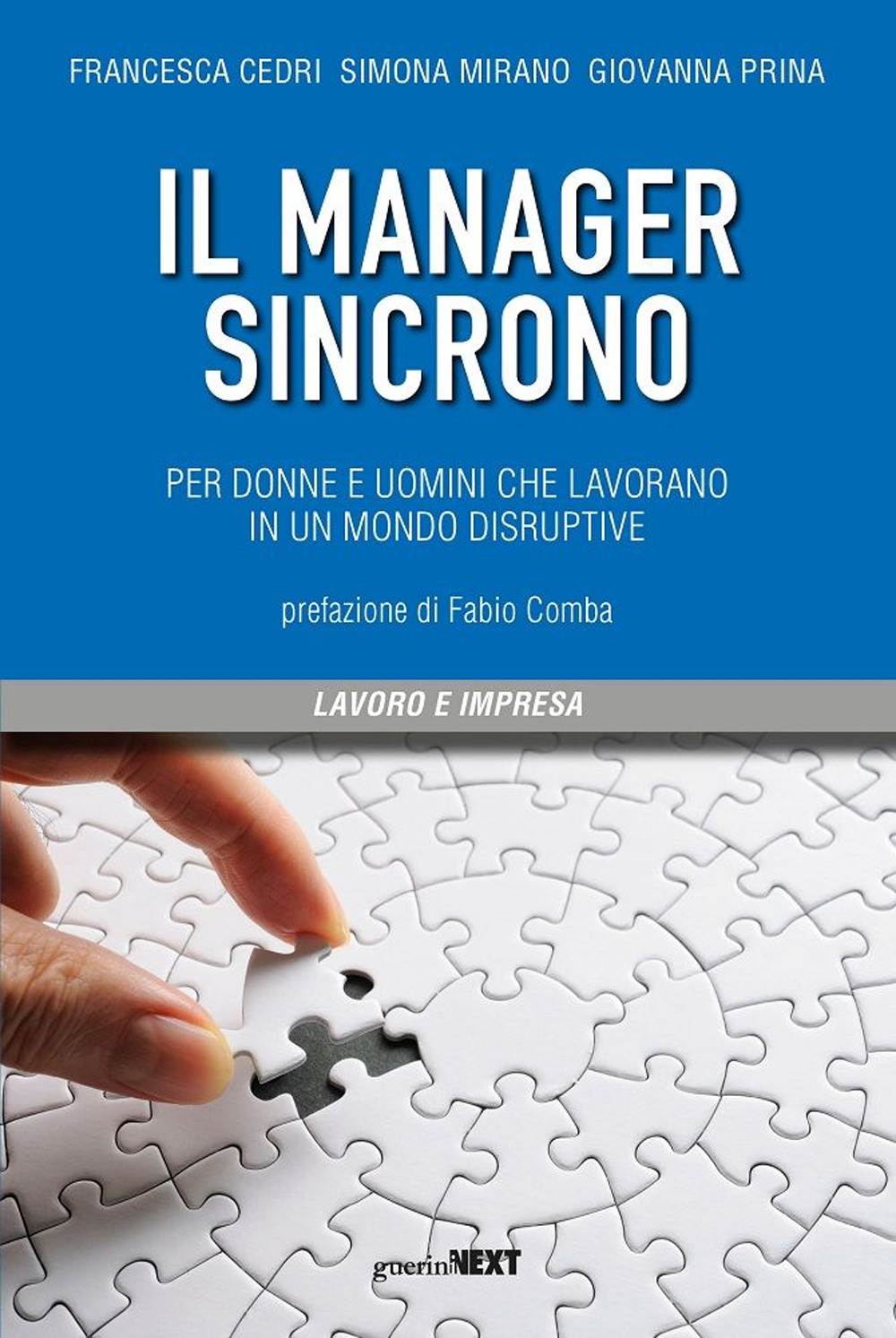 Il manager sincrono. Per donne e uomini che lavorano in un mondo disruptive