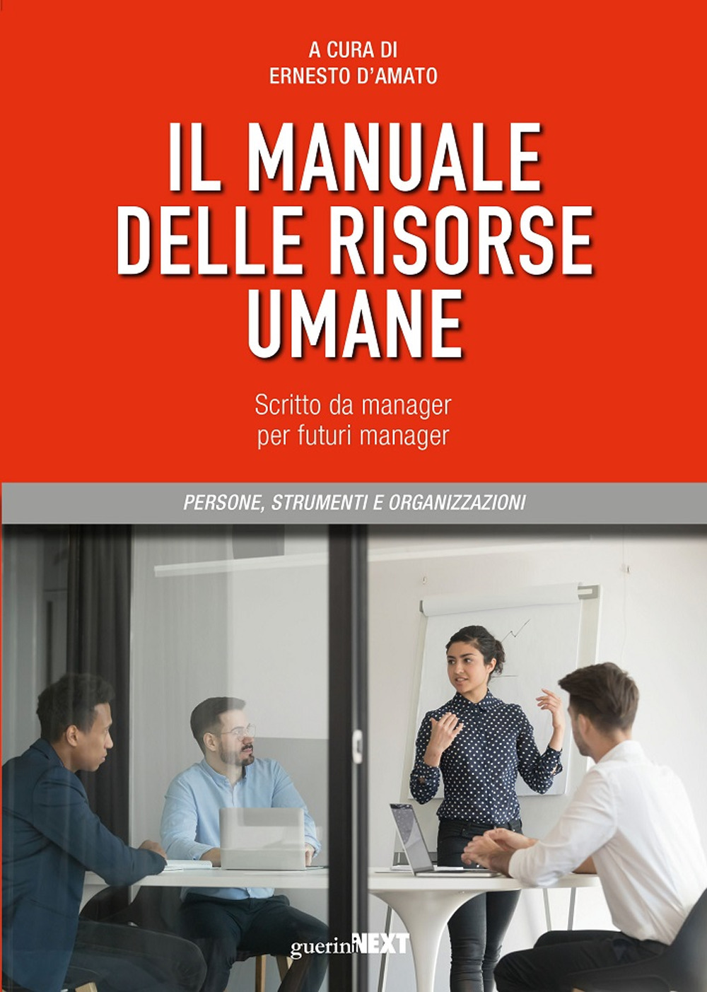 Il manuale delle risorse umane. Scritto da manager per futuri manager