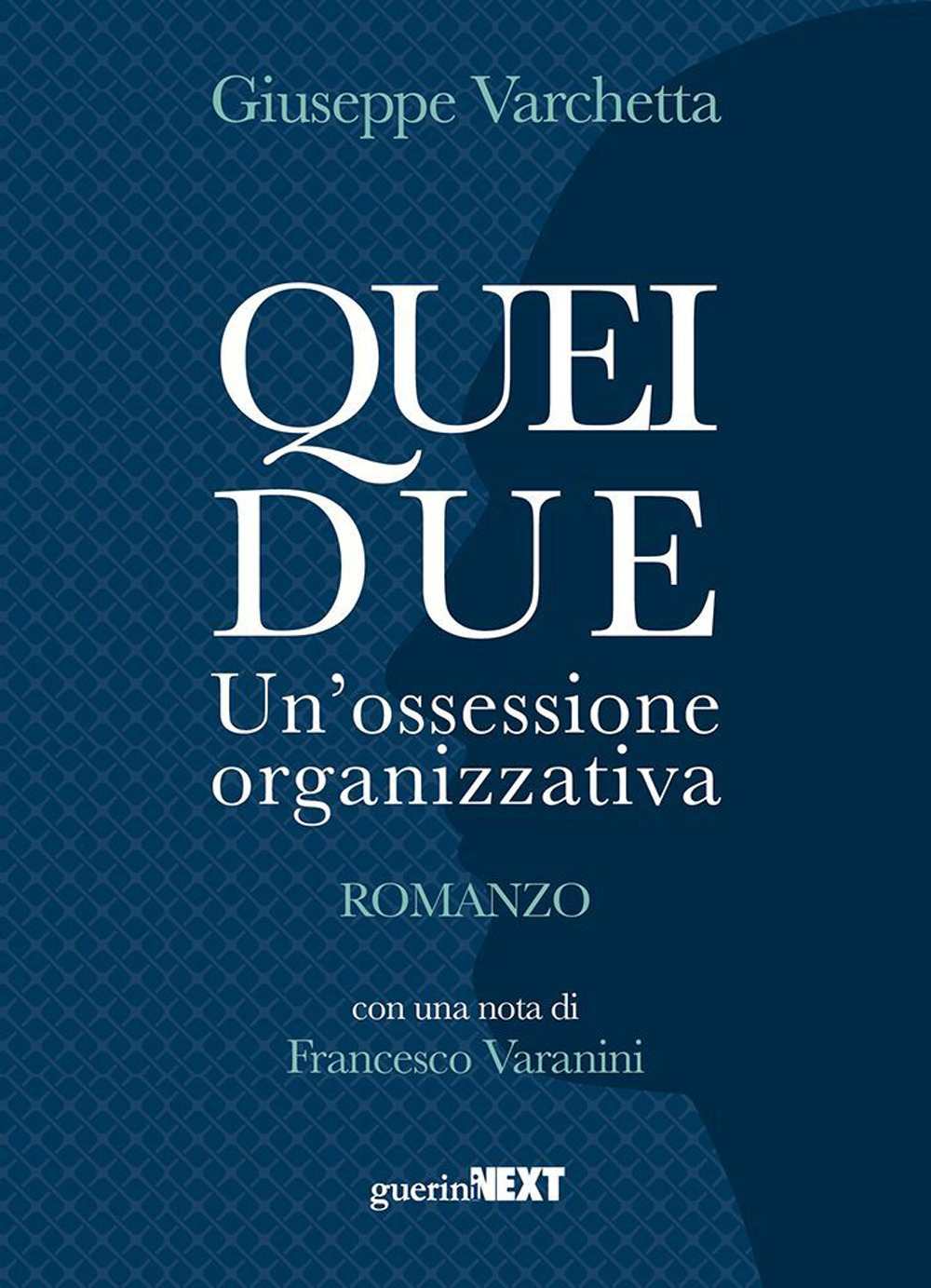 Quei due. Un'ossessione organizzativa