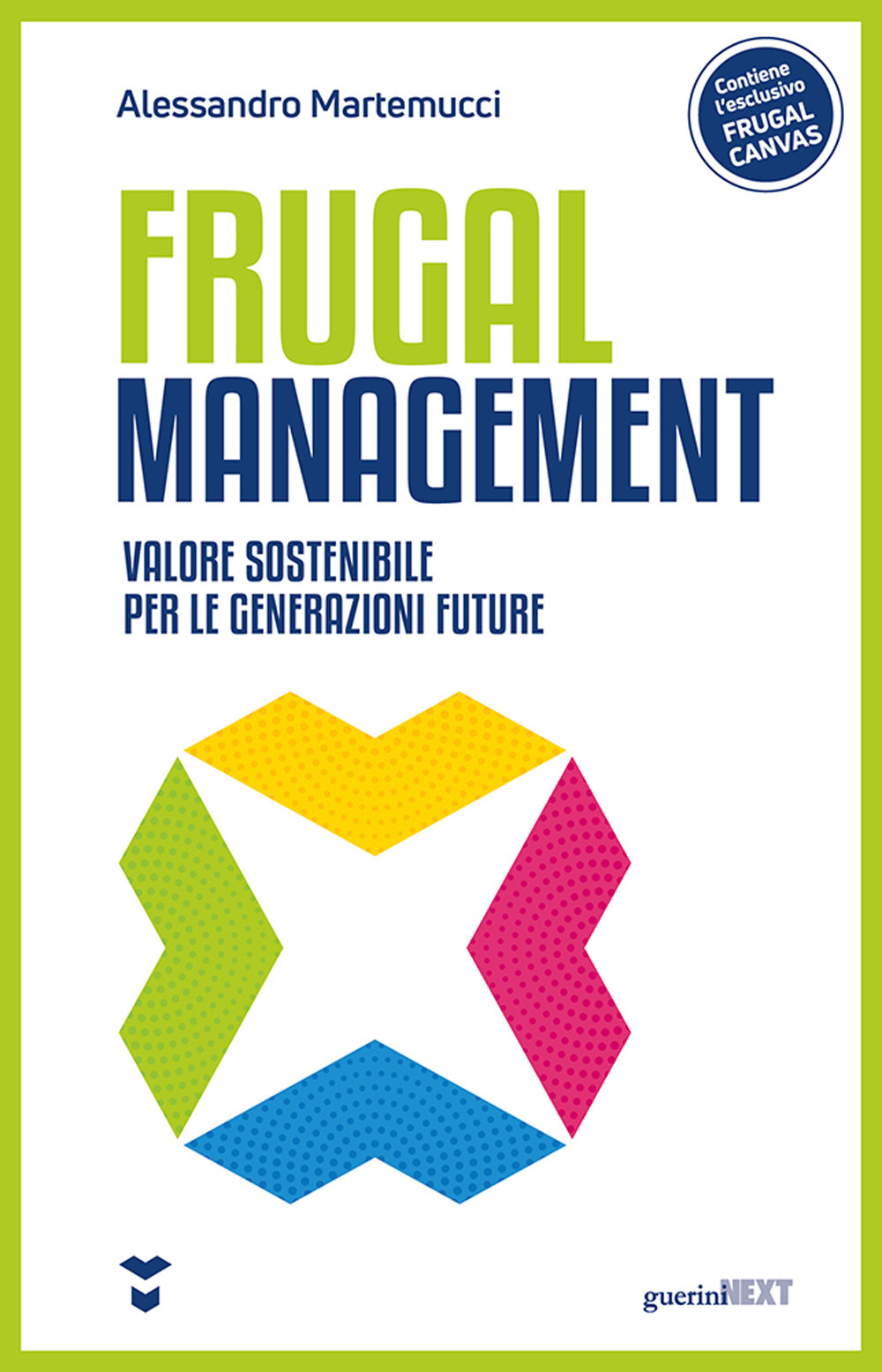 Frugal management. Valore sostenibile per le generazioni future