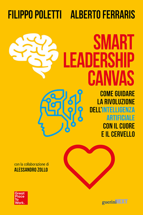 Smart Leadership Canvas. Come guidare la rivoluzione dell'intelligenza artificiale con il cuore e il cervello