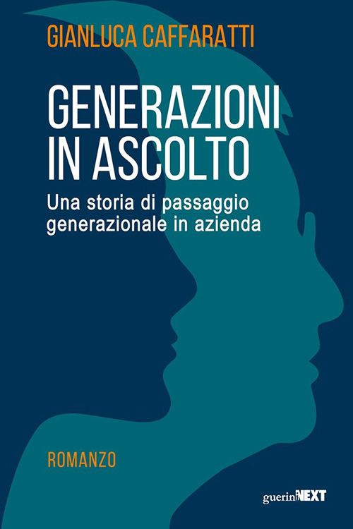 Generazioni in ascolto. Una storia di passaggio generazionale in azienda