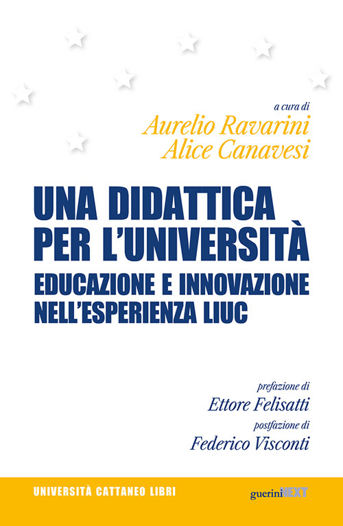 Una didattica per l'università. Educazione e innovazione nell'esperienza LIUC