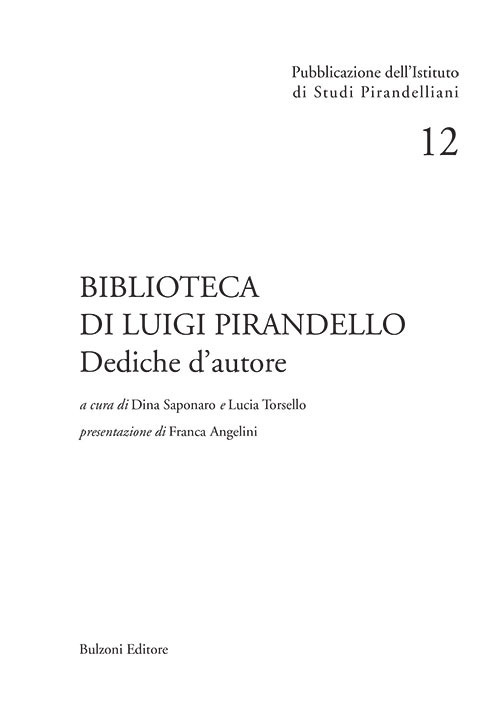 Biblioteca di Luigi Pirandello. Dediche d'autore