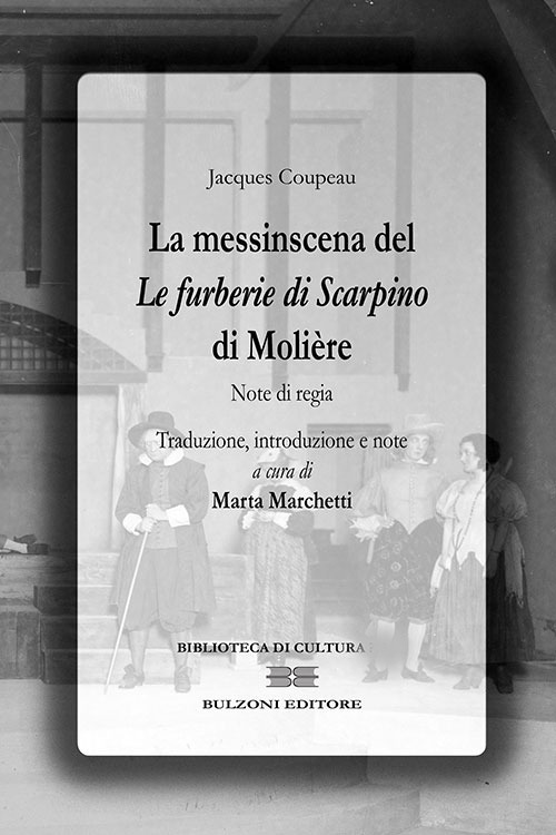 La messinscena de «Le furberie di Scapino» di Molière. Note di regie