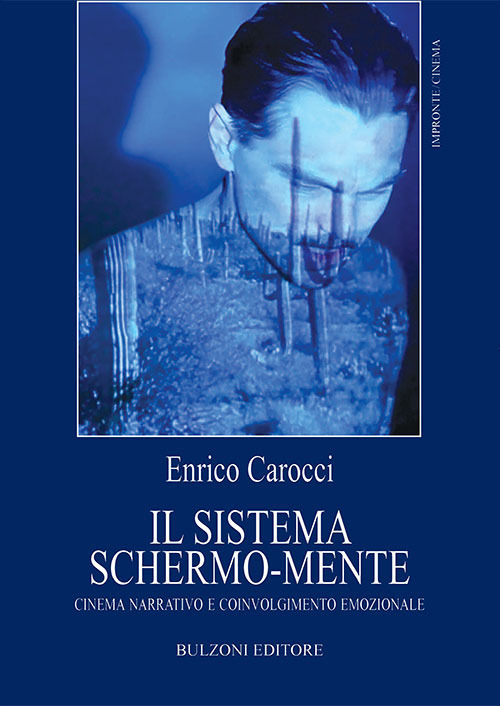 Il sistema schermo-mente. Cinema narrativo e coinvolgimento emozionale