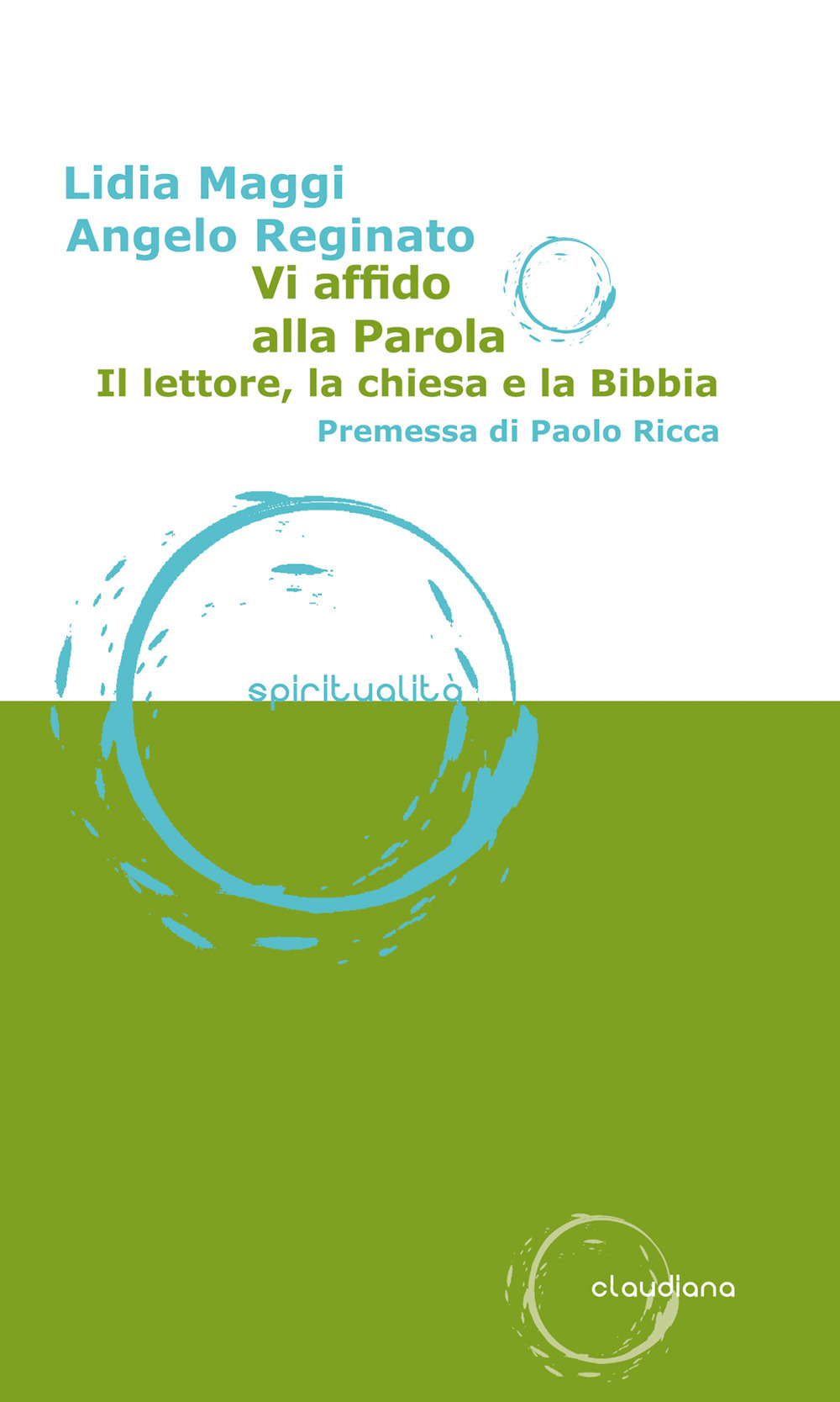 Vi affido alla parola. Il lettore, la Chiesa e la Bibbia