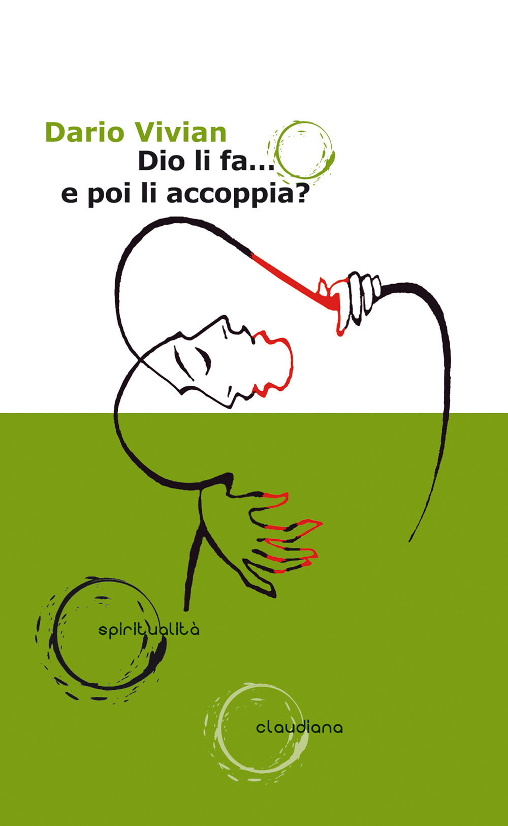 Dio li fa... e poi li accoppia?