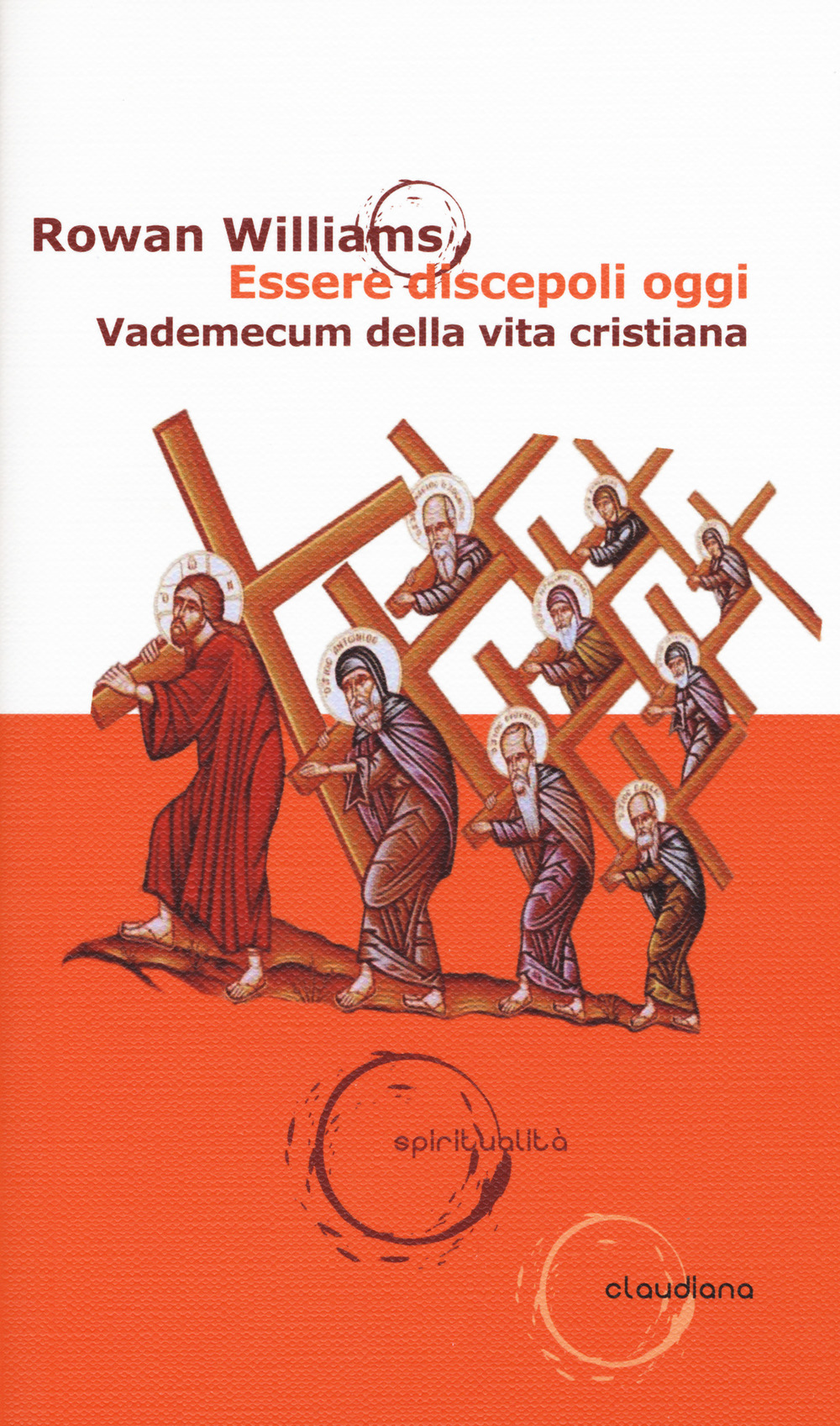 Essere discepoli oggi. Vademecum della vita cristiana