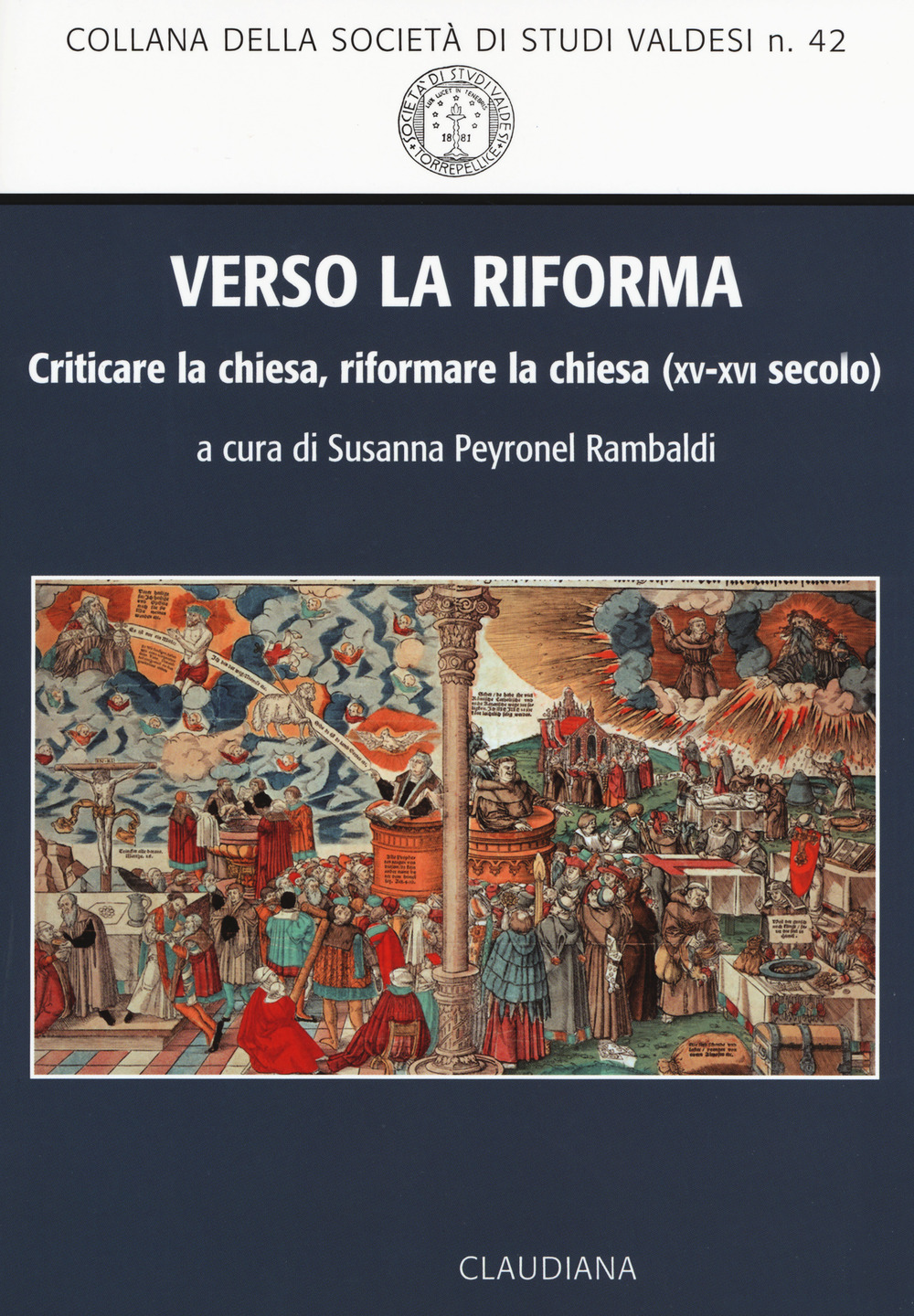 Verso la Riforma. Criticare la Chiesa, riformare la Chiesa (XV-XVI secolo)