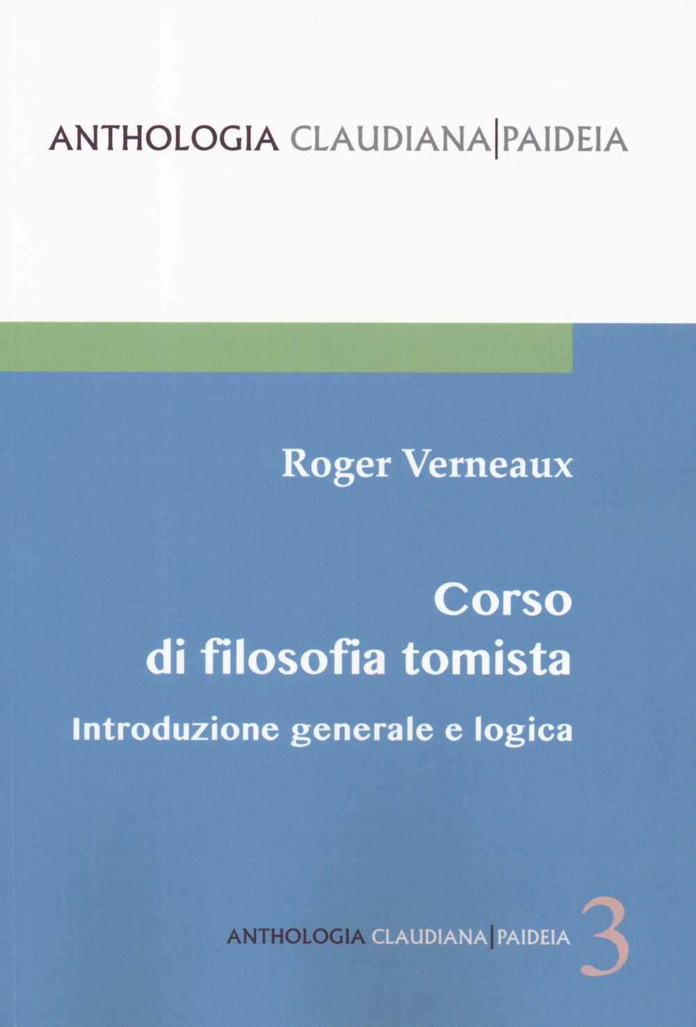 Introduzione generale e logica. Corso di filosofia tomista